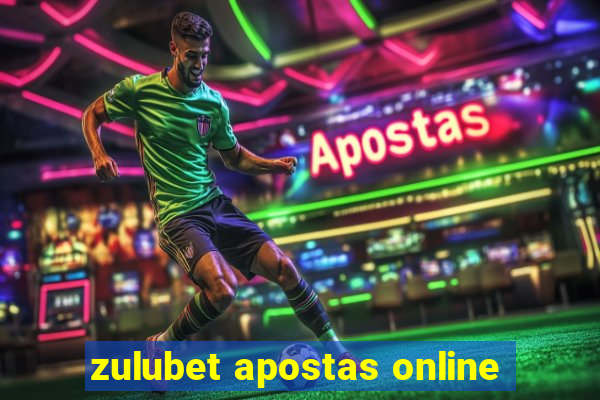 zulubet apostas online